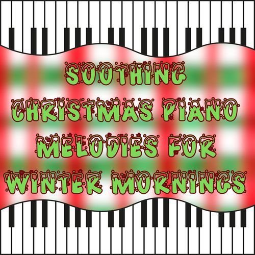 Soothing Christmas Piano Melodies for Winter Mornings_poster_image