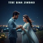 Tere Bina Zindagi
