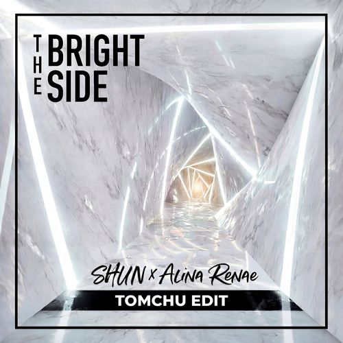 The Bright Side (Tomchu Edit)