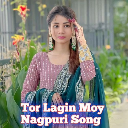 Tor Lagin Moy Nagpuri Song