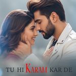 Tu Hi Karam Kar De