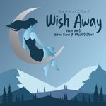Wish Away (Instrumental)