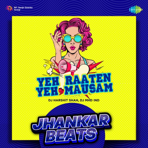 Yeh Raaten Yeh Mausam - Jhankar Beats