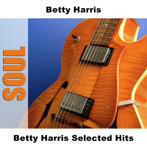 Betty Harris Selected Hits