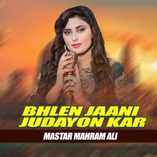 Bhlen Jaani Judayon Kar