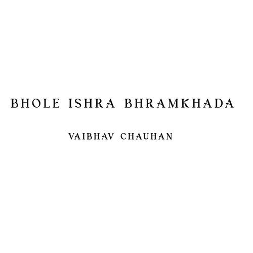 Bhole Ishra Bhramkhada