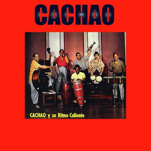 Cachao Y Su Ritmo Caliente