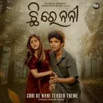 Chhi Re Nani Teaser Theme (From "Chhi Re Nani")