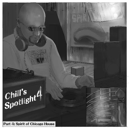 Chill&#039;s Spotlight, Vol. 4 - Spirit of Chicago House_poster_image