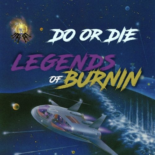 Do Or Die (Legends Of Burnin)