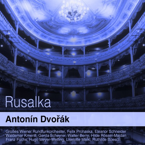 Dvořák: Rusalka_poster_image