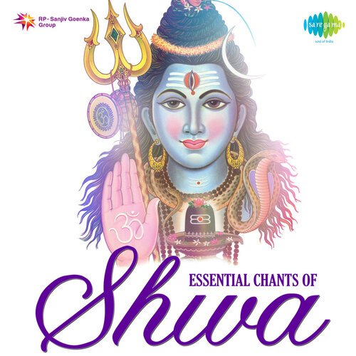 Essential Chants Of Shiva