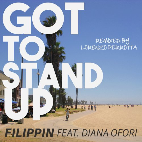 Got to Stand Up (Lorenzo Perrotta Remix)_poster_image