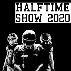 Half-Time Show 2020 (American Football) [Inspired]