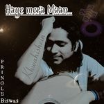 Haye Mera Maan (Khwahishein)
