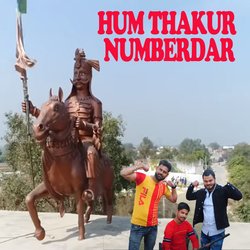 Hum Thakur Numberdar-CQpTYwR1U1g