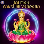 Jai Maa Lakshmi Vandana