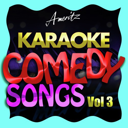 Karaoke - Comedy Songs Vol. 3