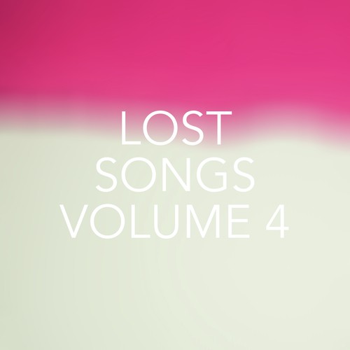 Lost Songs, Vol. 4