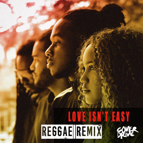 Love Isn&#039;t Easy (Reggae Remix)_poster_image