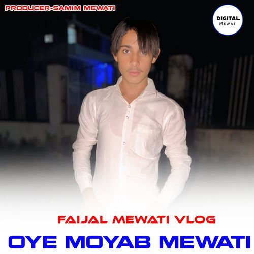 OYE MOYAB MEWATI