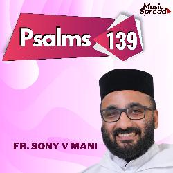 Psalms 139-SBgFWxdeXlg