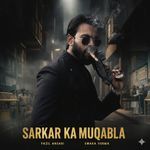 Sarkar Ka Muqabla