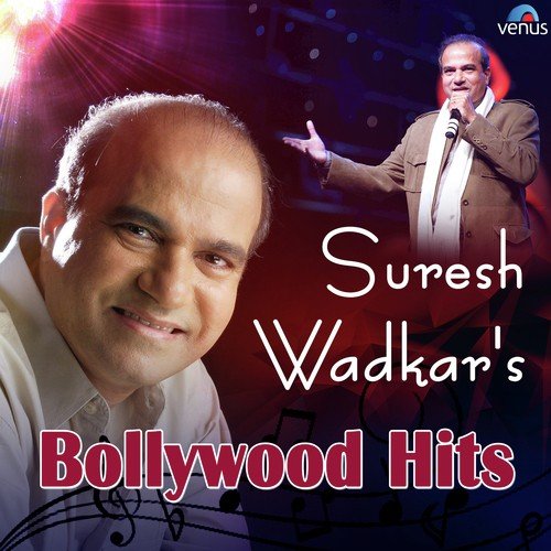 Suresh Wadkar's Bollywood Hits