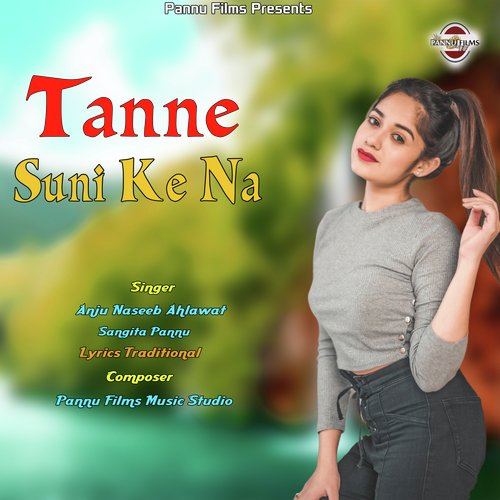 Tanne Suni Ke Na