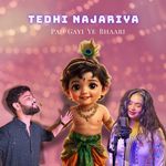 Tedhi Najariya Pad Gayi Ye Bhaari