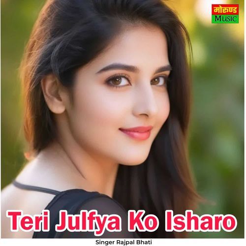 Teri Julfya Ko Isharo