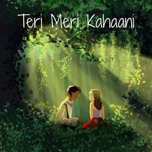 Teri Meri Kahaani