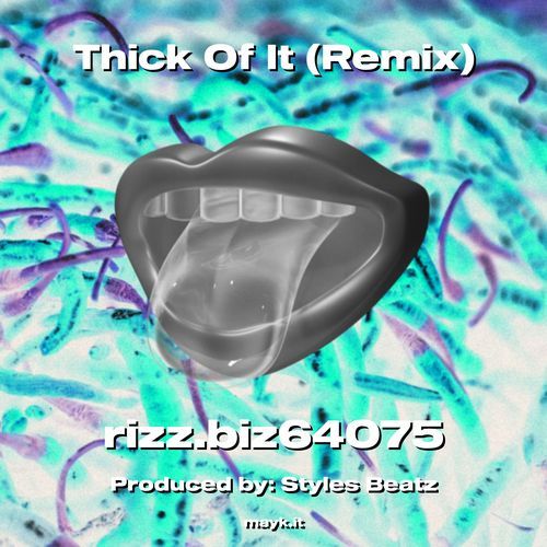 Thick Of It (Remix)