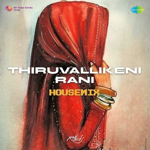 Thiruvallikeni Rani - House Mix