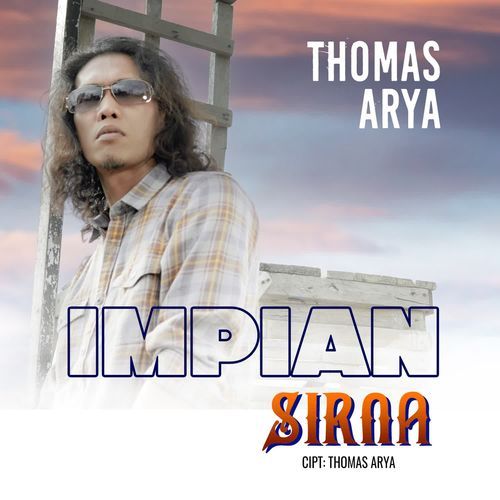 Thomas Arya - Impian Sirna