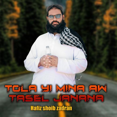 Tola Yi Mina Aw Tasel Janana