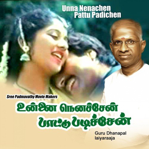 Unna Nenachen Pattu Padichen