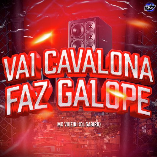 VAI CAVALONA FAZ GALOPE_poster_image