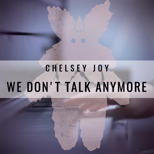 We Don't Talk Anymore