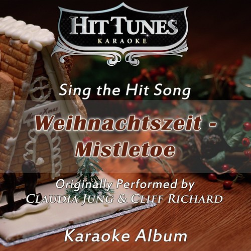 Weihnachtszeit - Mistletoe (Originally Performed By Claudia Jung & Cliff Richard) cover art