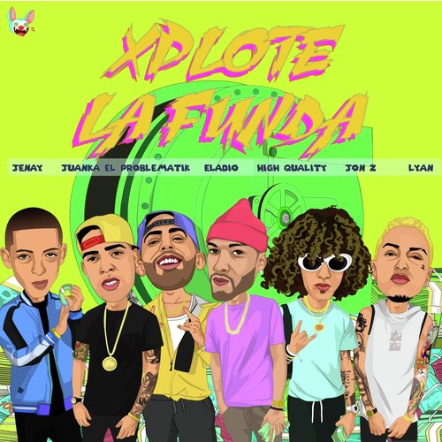 Xplote la Funda (feat. Eladio, Lyan, Juanka el Problematik, Jenay & High Quality)_poster_image