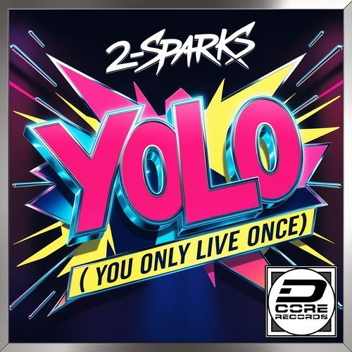 YOLO (You Only Live Once)