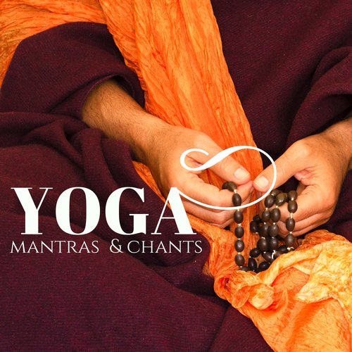Yoga Mantras & Chants - Ambient Music with Healing Sounds of Nature to Find Your Comfort Zone