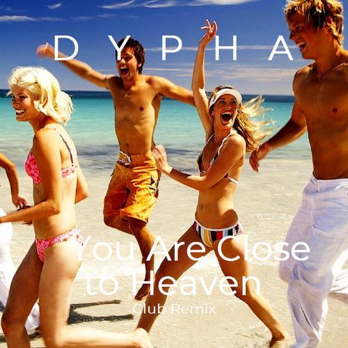 You Are Close to Heaven (Club Mix) cover art