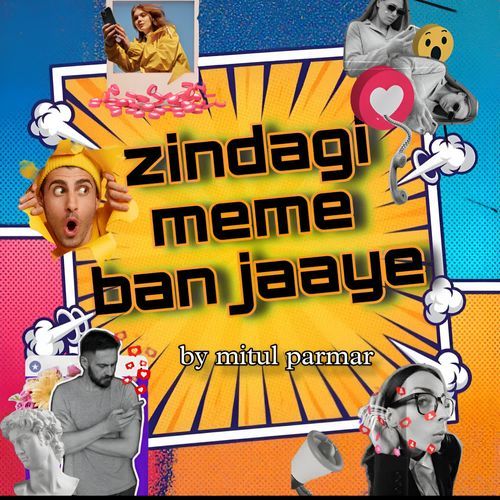Zindagi meme ban jaaye