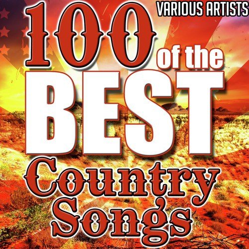 100 of the Best Country Songs