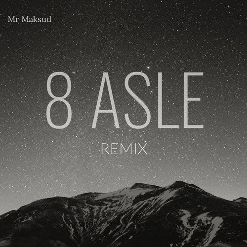 8 ASLE (Remix)