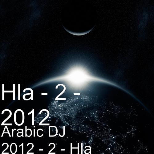 Arabic DJ 2012 - 2 - Hla