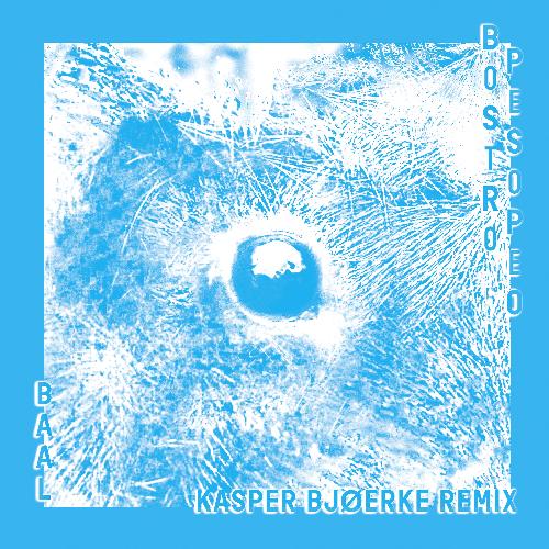 Baal (Kasper Bjørke Remix) cover art