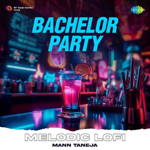 Bachelor Party Melodic Lofi